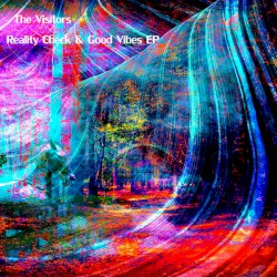 Reality Check & Good Vibes EP