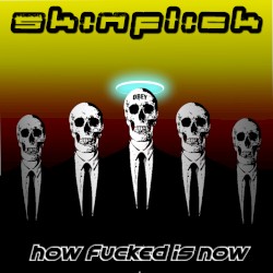 How Fucked Is Now
