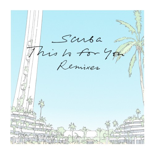 This Is For You (Remixes)
