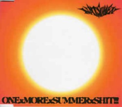 ONE x MORE x SUMMER x SHIT!!!