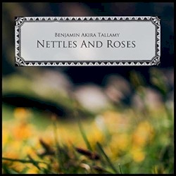 Nettles And Roses