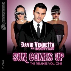 Sun Comes Up The Remixes, Vol. One