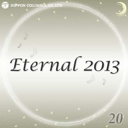 Eternal 2013 20 (オルゴールミュージック)