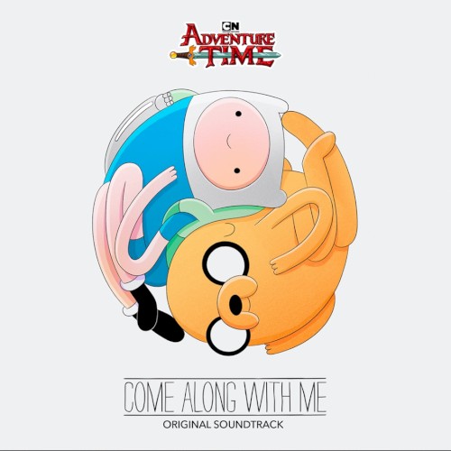 Adventure Time: Come Along With Me (Music from the Original TV Series)