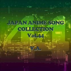 Japan Animesong Collection Vol. 44 (Anison Japan)