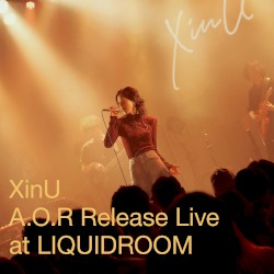 XinU A.O.R Release Live at LIQUIDROOM