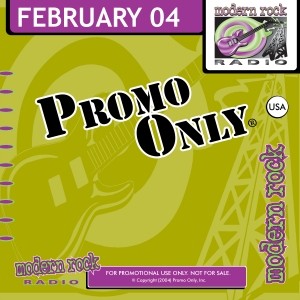 Promo Only: Modern Rock Radio, February 2004