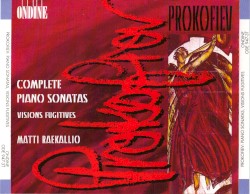 Complete Piano Sonatas / Visions Fugitives