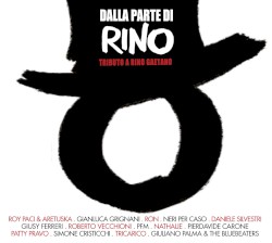 Dalla parte di Rino: Tributo a Rino Gaetano