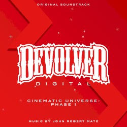Devolver Digital® Cinematic Universe: Phase 1 (Original Soundtrack)