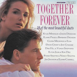 Together Forever (19 of the Most Beautiful Duets)