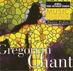 Easter Praise: Gregorian Chant
