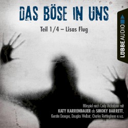 Das Böse in uns: Teil 1/4 – Lisas Flug
