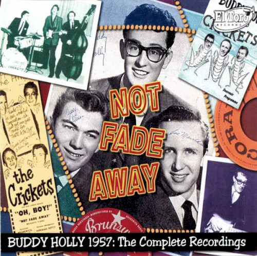 Not Fade Away 1957: The Complete Recordings