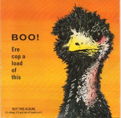 Boo! Ere Cop a Load of This