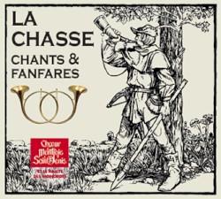 La chasse, Chants et fanfares