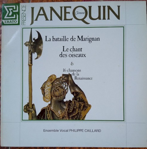 La Bataille de Marignan / Le Chant des oiseaux / 16 chansons de la Renaissance
