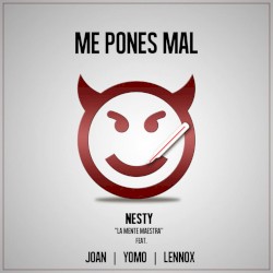 Me pones mal