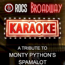 A Karaoke Tribute to Monty Python’s Spamalot