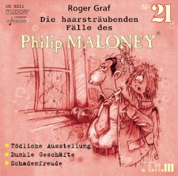 Die haarsträubenden Fälle des Philip Maloney, N° 21