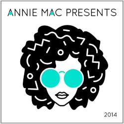 Annie Mac Presents 2014