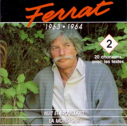 Ferrat, Volume 2: 1963–1964, Nuit et Brouillard / La Montagne