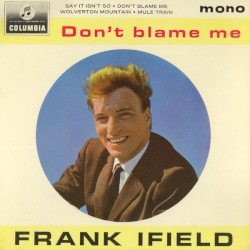 Don’t Blame Me