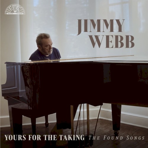 Yours For The Taking: The Found Songs Of Jimmy Webb