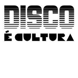 Disco é cultura