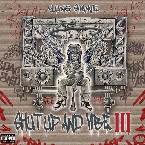 Shut up and Vibe III