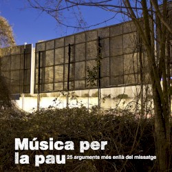 Música per la pau: 25 arguments més enllà del missatge