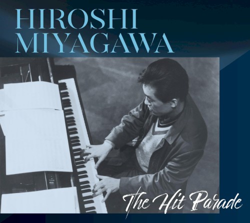 HIROSHI MIYAGAWA The Hit Parade