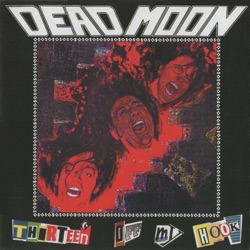 Dead Moon Night - Thirteen Off My Hook