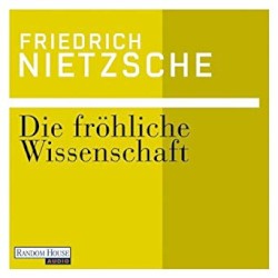 Die fröhliche Wissenschaft