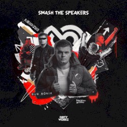 Smash the Speakers