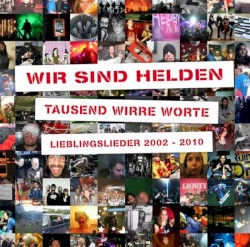 Tausend wirre Worte: Lieblingslieder 2002-2010