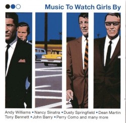 Music to Watch Girls By
