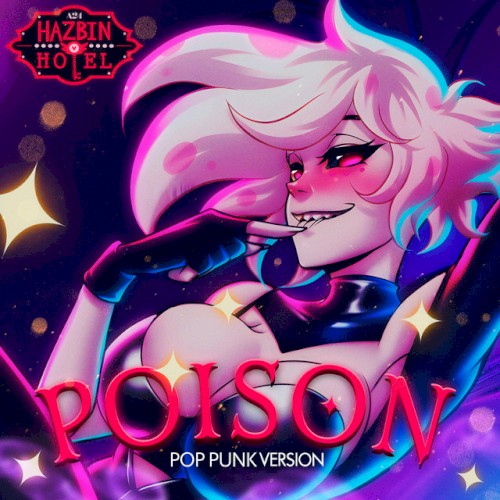 Poison "Hazbin Hotel" (Pop Punk Rock Version)
