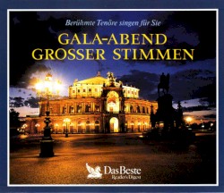 Gala-Abend großer Stimmen (berühmte Tenöre singen für Sie)