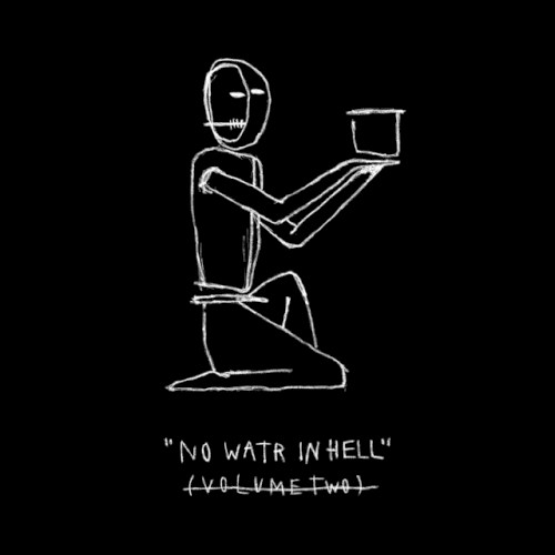 No Water In Hell (Vol.2)