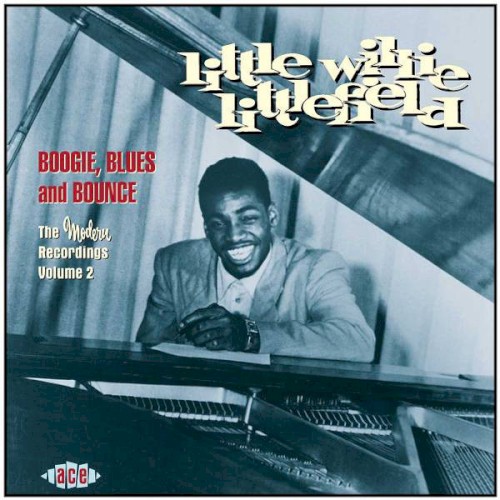 Boogie, Blues, And Bounce: The Modern Recordings Vol. 2 1949-1951