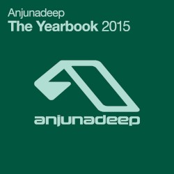 Anjunadeep: The Yearbook 2015