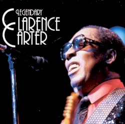 Legendary Clarence Carter