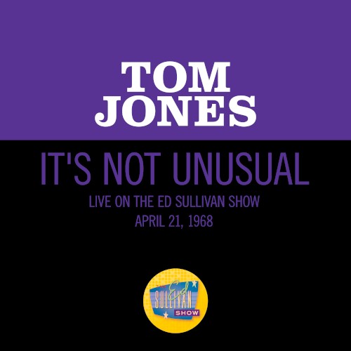 It’s Not Unusual (live on the Ed Sullivan Show, April 21, 1968)