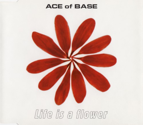 Life Is a Flower