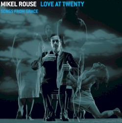 Love at Twenty: Songs From Grace
