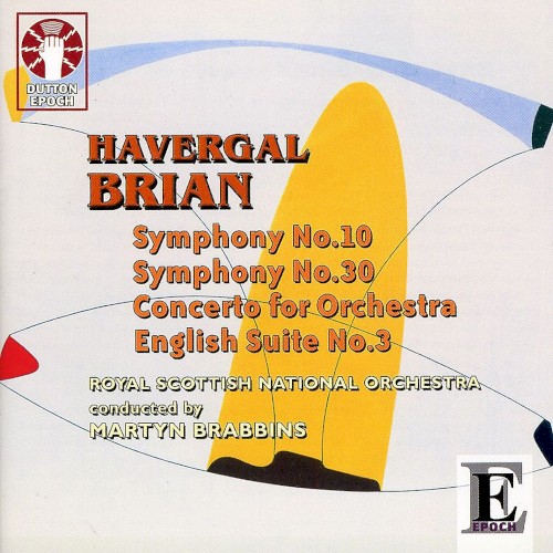 Symphony no. 10 / Symphony no. 30 / Concerto for Orchestra / English Suite no. 3