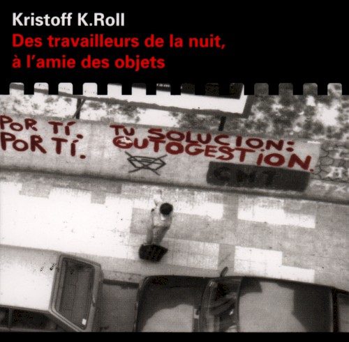 Des travailleurs de la nuit, à l'amie des objets