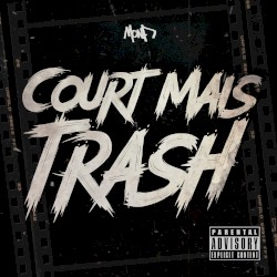 Court mais trash