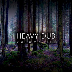 Heavy Dub Vol. 3